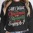 Students Saying 6-7 67 Six Seven Teacher Christmas Women Crewneck Sweatshirt, funny design Students Saying 6-7 67 Six Seven Teacher Christmas Women Crewneck Sweatshirt, funny design