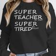 Super Teacher By Day Super Tired By Night Best Teacher Women Crewneck Sweatshirt, Super Teacher Gifts, funny design Super Teacher By Day Super Tired By Night Best Teacher Women Crewneck Sweatshirt, Super Teacher Gifts, funny design