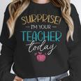 Surprise I'm Your Teacher Today Women Substitute Teacher Women Crewneck Sweatshirt, funny design Surprise I'm Your Teacher Today Women Substitute Teacher Women Crewneck Sweatshirt, funny design