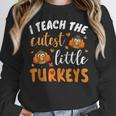 I Teach The Cutest Little Turkeys For Teacher Thanksgiving Women Crewneck Sweatshirt, funny design