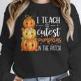 I Teach The Cutest Pumpkins In The Patch Fall Autumn Teacher Women Crewneck Sweatshirt, funny design I Teach The Cutest Pumpkins In The Patch Fall Autumn Teacher Women Crewneck Sweatshirt, funny design
