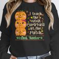 I Teach The Cutest Pumpkins In The Patch Infant Teacher Women Crewneck Sweatshirt, funny design I Teach The Cutest Pumpkins In The Patch Infant Teacher Women Crewneck Sweatshirt, funny design