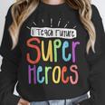 I Teach Future Superheroes Teacher Teaching Women Crewneck Sweatshirt, Future Teacher Gifts, funny design I Teach Future Superheroes Teacher Teaching Women Crewneck Sweatshirt, Future Teacher Gifts, funny design