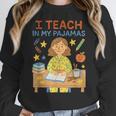 I Teach In My Pajamas Crayon Home School Teacher PJs Women Crewneck Sweatshirt, funny design I Teach In My Pajamas Crayon Home School Teacher PJs Women Crewneck Sweatshirt, funny design