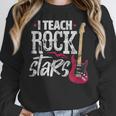 I Teach Rock Stars Music Teacher Guitar Player Women Crewneck Sweatshirt, funny design