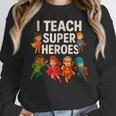 I Teach Super Heroes Teacher Women Crewneck Sweatshirt, Super Teacher Gifts, funny design I Teach Super Heroes Teacher Women Crewneck Sweatshirt, Super Teacher Gifts, funny design