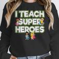 I Teach Superheroes School Teacher Professor Women Crewneck Sweatshirt, funny design I Teach Superheroes School Teacher Professor Women Crewneck Sweatshirt, funny design