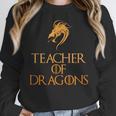 Teacher Of Dragons For Teachers Top Tee T-Shirt Women Crewneck Sweatshirt, funny design