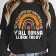 Teacher First Day Of School Y'All Gonna Learn Today Women Crewneck Sweatshirt, funny design