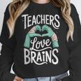 Teacher Halloween Shirt Women Men Teachers Love Brains Women Crewneck Sweatshirt, funny design Teacher Halloween Shirt Women Men Teachers Love Brains Women Crewneck Sweatshirt, funny design