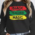 Teacher Magic Black History Month Educator For Men Women Women Crewneck Sweatshirt, History Teacher Gifts, funny design Teacher Magic Black History Month Educator For Men Women Women Crewneck Sweatshirt, History Teacher Gifts, funny design