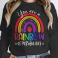 Teacher You Are a Rainbow Of Possibilities Funny Women Crewneck Sweatshirt, funny design Teacher You Are a Rainbow Of Possibilities Funny Women Crewneck Sweatshirt, funny design