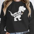 Teacher Saurus T Shirt For Men And Women Women Crewneck Sweatshirt, funny design Teacher Saurus T Shirt For Men And Women Women Crewneck Sweatshirt, funny design