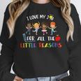 Teacher Shirt I Love My Job For All The Little Reasons Women Crewneck Sweatshirt, funny design