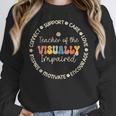 Teacher Of The Visually Impaired Appreciation Back To School Women Crewneck Sweatshirt, funny design Teacher Of The Visually Impaired Appreciation Back To School Women Crewneck Sweatshirt, funny design