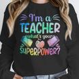 Im A Teacher Whats Your Superpower Teaching Professional Women Crewneck Sweatshirt, funny design Im A Teacher Whats Your Superpower Teaching Professional Women Crewneck Sweatshirt, funny design