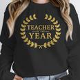 Teacher Of The Year Greatest Ever Award Day Women Crewneck Sweatshirt, funny design Teacher Of The Year Greatest Ever Award Day Women Crewneck Sweatshirt, funny design