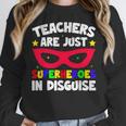 Teachers Are Just Superheroes In Disguise School Women Crewneck Sweatshirt, funny design Teachers Are Just Superheroes In Disguise School Women Crewneck Sweatshirt, funny design