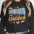 Teacher's Sidekick Teacher Assisting Teaching Assistant Women Crewneck Sweatshirt, funny design Teacher's Sidekick Teacher Assisting Teaching Assistant Women Crewneck Sweatshirt, funny design