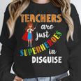 Teachers Are Superheroes Graduation School Teachers Women Crewneck Sweatshirt, funny design