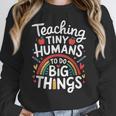 Teaching Tiny Humans Big Things I Teacher Women Crewneck Sweatshirt, funny design
