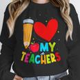 Teens Graduation I Heart My Teachers I Love My Teachers Women Crewneck Sweatshirt, funny design Teens Graduation I Heart My Teachers I Love My Teachers Women Crewneck Sweatshirt, funny design