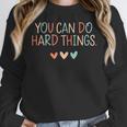 Test Day Teacher You Can Do Hard Things Heart Women Kids Women Crewneck Sweatshirt, funny design Test Day Teacher You Can Do Hard Things Heart Women Kids Women Crewneck Sweatshirt, funny design