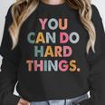 Test Day Teacher You Can Do Hard Things Women Kids Women Crewneck Sweatshirt, funny design