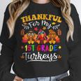 Thankful For My 1st Grade Turkeys Thanksgiving Teacher Fall Women Crewneck Sweatshirt, funny design Thankful For My 1st Grade Turkeys Thanksgiving Teacher Fall Women Crewneck Sweatshirt, funny design