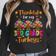 Thankful For My 3rd Grade Turkeys Thanksgiving Teacher Kids Women Crewneck Sweatshirt, funny design Thankful For My 3rd Grade Turkeys Thanksgiving Teacher Kids Women Crewneck Sweatshirt, funny design
