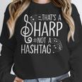 That's a Sharp Not a Hashtag Music Teacher Musicians Women Crewneck Sweatshirt, funny design That's a Sharp Not a Hashtag Music Teacher Musicians Women Crewneck Sweatshirt, funny design