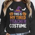 Tired Teacher Costume For Humor Halloween Women Crewneck Sweatshirt, funny design Tired Teacher Costume For Humor Halloween Women Crewneck Sweatshirt, funny design