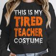 This Is My Tired Teacher Costume Quick Easy Lazy Halloween For Men Women Women Crewneck Sweatshirt, funny design This Is My Tired Teacher Costume Quick Easy Lazy Halloween For Men Women Women Crewneck Sweatshirt, funny design