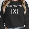 Top Math Teacher Joke Men Women Fun Stay Positive Women Crewneck Sweatshirt, funny design Top Math Teacher Joke Men Women Fun Stay Positive Women Crewneck Sweatshirt, funny design
