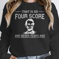 History Teacher Joke Four Score & Seven Years Women Crewneck Sweatshirt, History Teacher Gifts, funny design History Teacher Joke Four Score & Seven Years Women Crewneck Sweatshirt, History Teacher Gifts, funny design