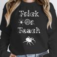 Trick Or Teach Halloween Teacher Shirt Teaching Spider Tee For Men Women Kids Women Crewneck Sweatshirt, funny design Trick Or Teach Halloween Teacher Shirt Teaching Spider Tee For Men Women Kids Women Crewneck Sweatshirt, funny design