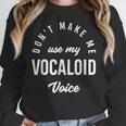 Vocaloid Voice Vocal Music Teacher Singer Singing Women Crewneck Sweatshirt, funny design Vocaloid Voice Vocal Music Teacher Singer Singing Women Crewneck Sweatshirt, funny design