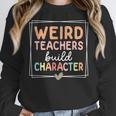 Weird Teachers Build Character Leopard Retro Teacher Women Crewneck Sweatshirt, funny design Weird Teachers Build Character Leopard Retro Teacher Women Crewneck Sweatshirt, funny design