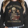 Weird Teachers Build Character Skeleton Book Halloween Women Women Crewneck Sweatshirt, funny design Weird Teachers Build Character Skeleton Book Halloween Women Women Crewneck Sweatshirt, funny design