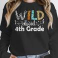 Wild About 4th Grade First Day Of School Teacher Student Women Crewneck Sweatshirt, First Grade Teacher Gifts, 4th Grade Teacher Gifts, funny design Wild About 4th Grade First Day Of School Teacher Student Women Crewneck Sweatshirt, First Grade Teacher Gifts, 4th Grade Teacher Gifts, funny design