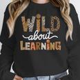 Wild About Learning Back To School First Day Teacher Student Women Crewneck Sweatshirt, funny design