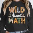Wild About Math Cute Teacher Student Math Club Women Crewneck Sweatshirt, funny design Wild About Math Cute Teacher Student Math Club Women Crewneck Sweatshirt, funny design