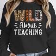 Wild About Teaching Teacher Lover Animals Leopard Zebra Women Crewneck Sweatshirt, funny design Wild About Teaching Teacher Lover Animals Leopard Zebra Women Crewneck Sweatshirt, funny design