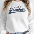 Art Teacher Men Women Cute Vintage Graphic Art Teacher Women Crewneck Sweatshirt, funny design