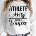 Athlete Plus Artist Equals Dancer Ballerina Teacher Student For Men Women Kids Women Crewneck Sweatshirt, funny design