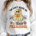 You Can't Scare Me I Teach Preschool Teacher Halloween Ghost Men Women Women Crewneck Sweatshirt, funny design