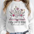 Floral Book a New Chapter Begins Retired Retirement Teacher Women Crewneck Sweatshirt, funny design Floral Book a New Chapter Begins Retired Retirement Teacher Women Crewneck Sweatshirt, funny design