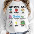 God Says Im Teacher Christian Back To School Religious Women Crewneck Sweatshirt, funny design God Says Im Teacher Christian Back To School Religious Women Crewneck Sweatshirt, funny design