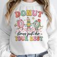 Groovy Donut Stress Just Do Your Best Testing Day Teachers Women Crewneck Sweatshirt, funny design Groovy Donut Stress Just Do Your Best Testing Day Teachers Women Crewneck Sweatshirt, funny design