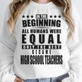 High School Teacher Personalized Women Crewneck Sweatshirt, funny design High School Teacher Personalized Women Crewneck Sweatshirt, funny design